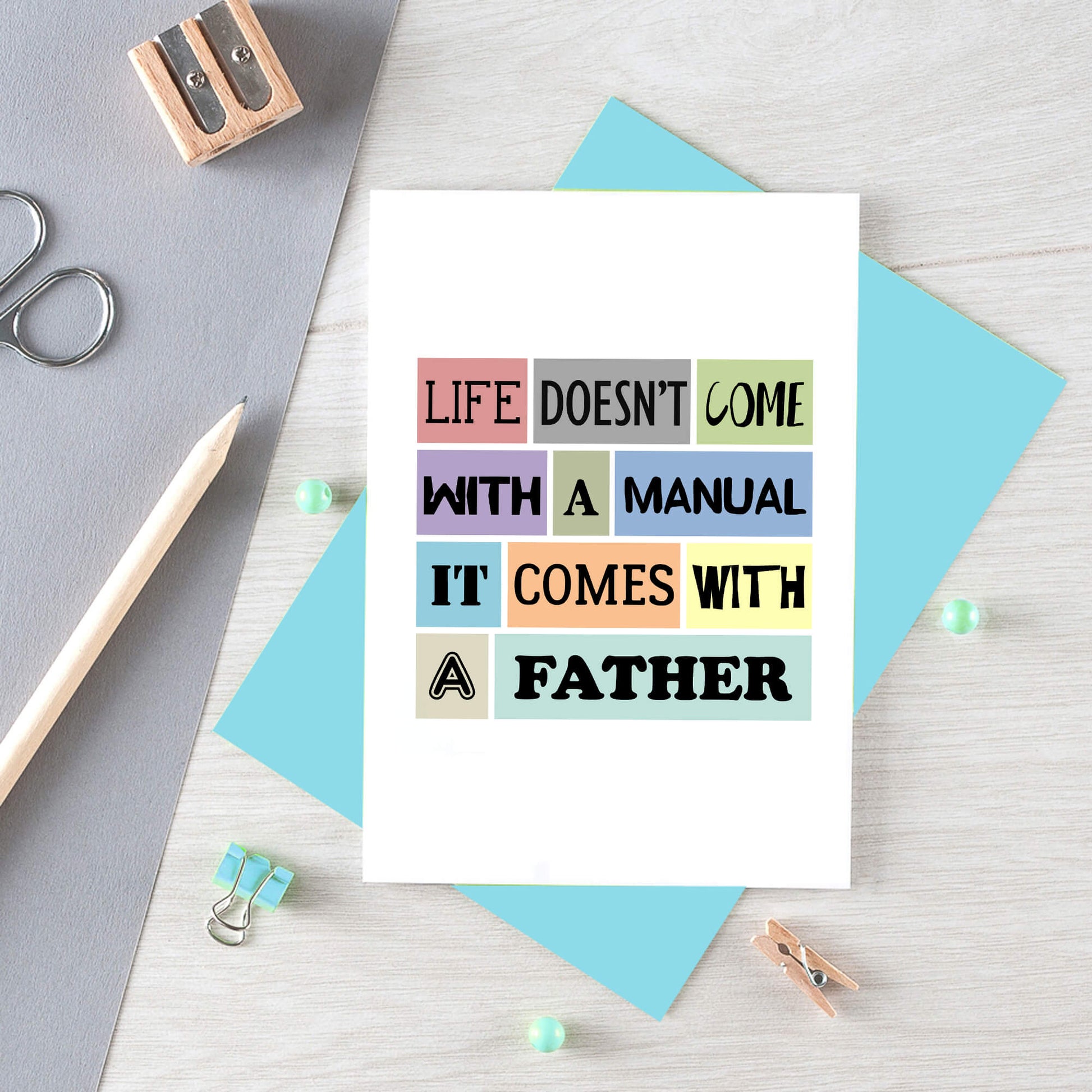 Dad Card by SixElevenCreations. Reads Life doesn't come with a manual. It comes with a father. Product Code SE0153A6
