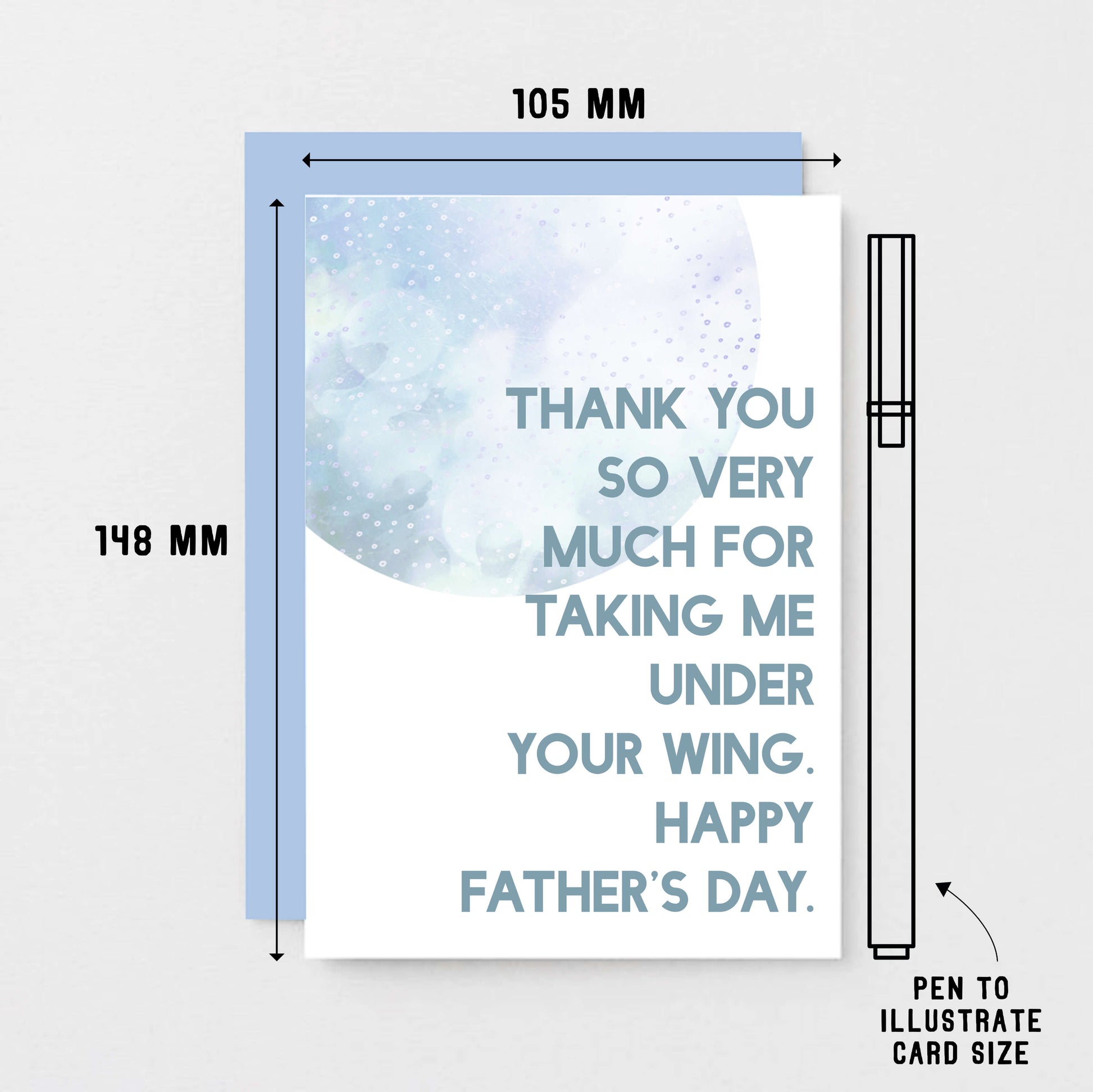 Father's Day Card by SixElevenCreations. Reads Thank you so very much for taking me under your wing. Happy Father's Day. Product Code SEF0026A6