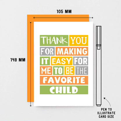 Brother Birthday Card by SixElevenCreations. Reads Thank you for making it easy for me to be the favorite child. Product Code SE0109A6