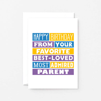 Son Birthday Card by SixElevenCreations. Reads Happy birthday from your favorite best-loved most admired parent. Product Code SE0194A6_US