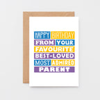 Daughter Birthday Card by SixElevenCreations. Reads Happy birthday from your favourite best-loved most admired parent. Product Code SE0194A6