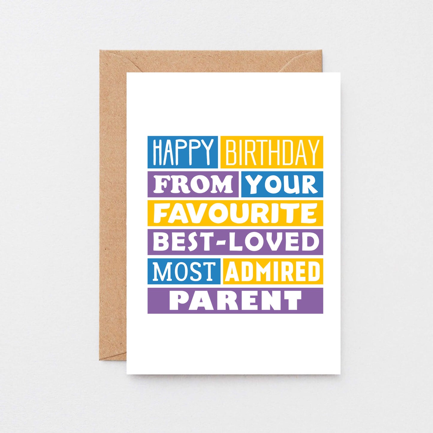 Daughter Birthday Card by SixElevenCreations. Reads Happy birthday from your favourite best-loved most admired parent. Product Code SE0194A6