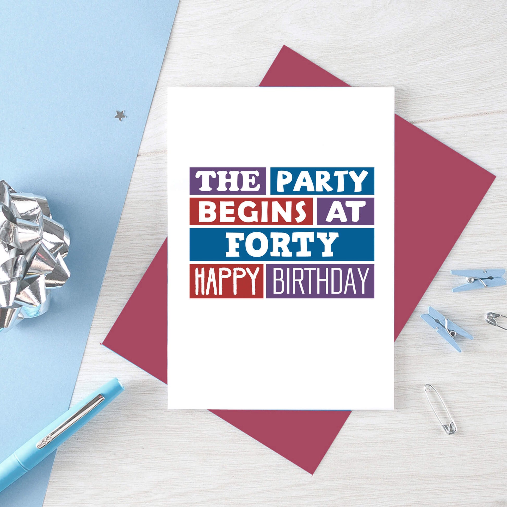 40th Birthday Card by SixElevenCreations. Reads The party begins at forty. Happy birthday. Product Code SE0227A6