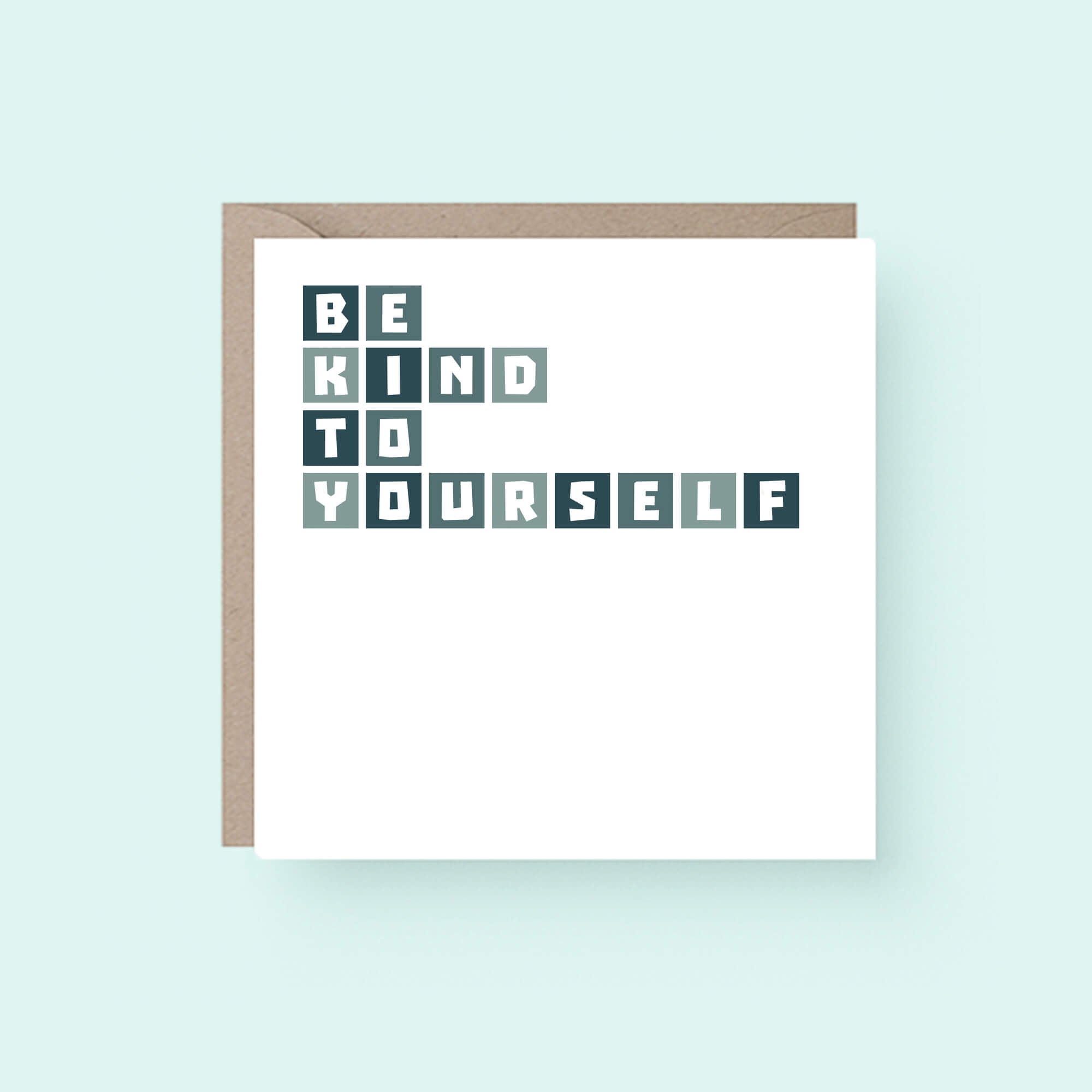 Be Kind To Yourself Card by SixElevenCreations. Product Code SE0006SQ