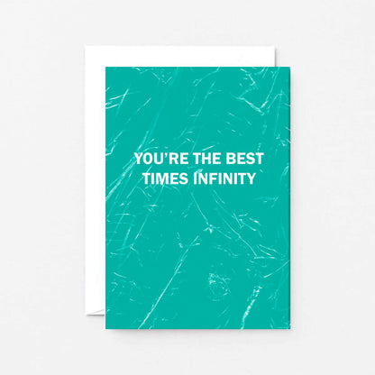 Friendship Card by SixElevenCreations. Reads You're the best times infinity. Product Code SE3056A6