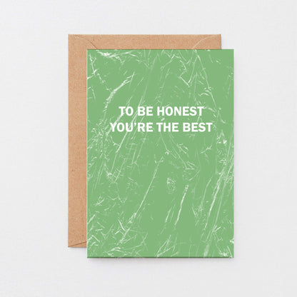 Friendship Card by SixElevenCreations. Reads To be honest You're the best. Product Code SE3059A6