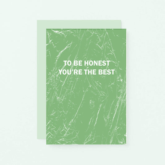 Friendship Card by SixElevenCreations. Reads To be honest You're the best. Product Code SE3059A6