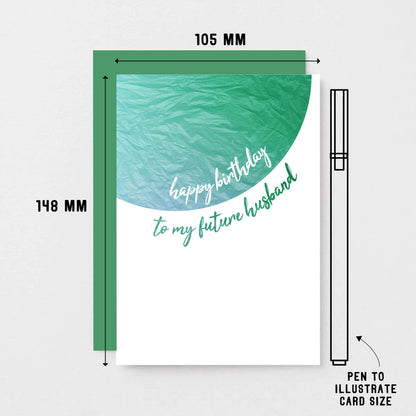 Birthday Card by SixElevenCreations. Reads Happy birthday to my future husband. Product Code SE2501A6