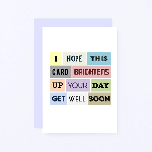 Get Well Card by SixElevenCreations. Reads I hope this card brightens up your day. Get well soon. Product Code SE0047A6