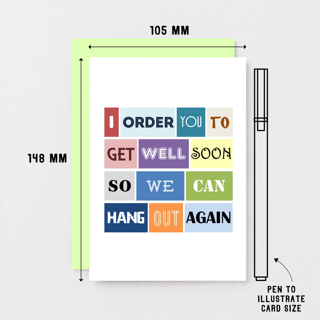Get Well Card by SixElevenCreations. Reads I order you to get well soon so we can hang out again. Product Code SE0107A6