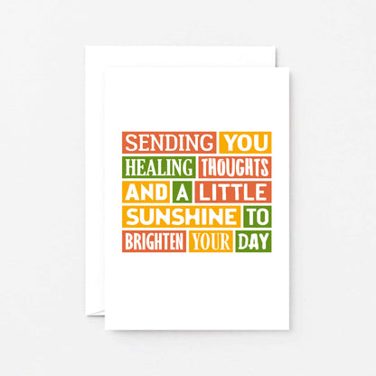 Get Well Card by SixElevenCreations. Reads Sending you healing thoughts and a little sunshine to brighten your day. Product Code SE0075A6