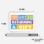 Giftcard Holder by SixElevenCreations. Card reads This Saves You Returning A Gift. Product Code SES0001A7