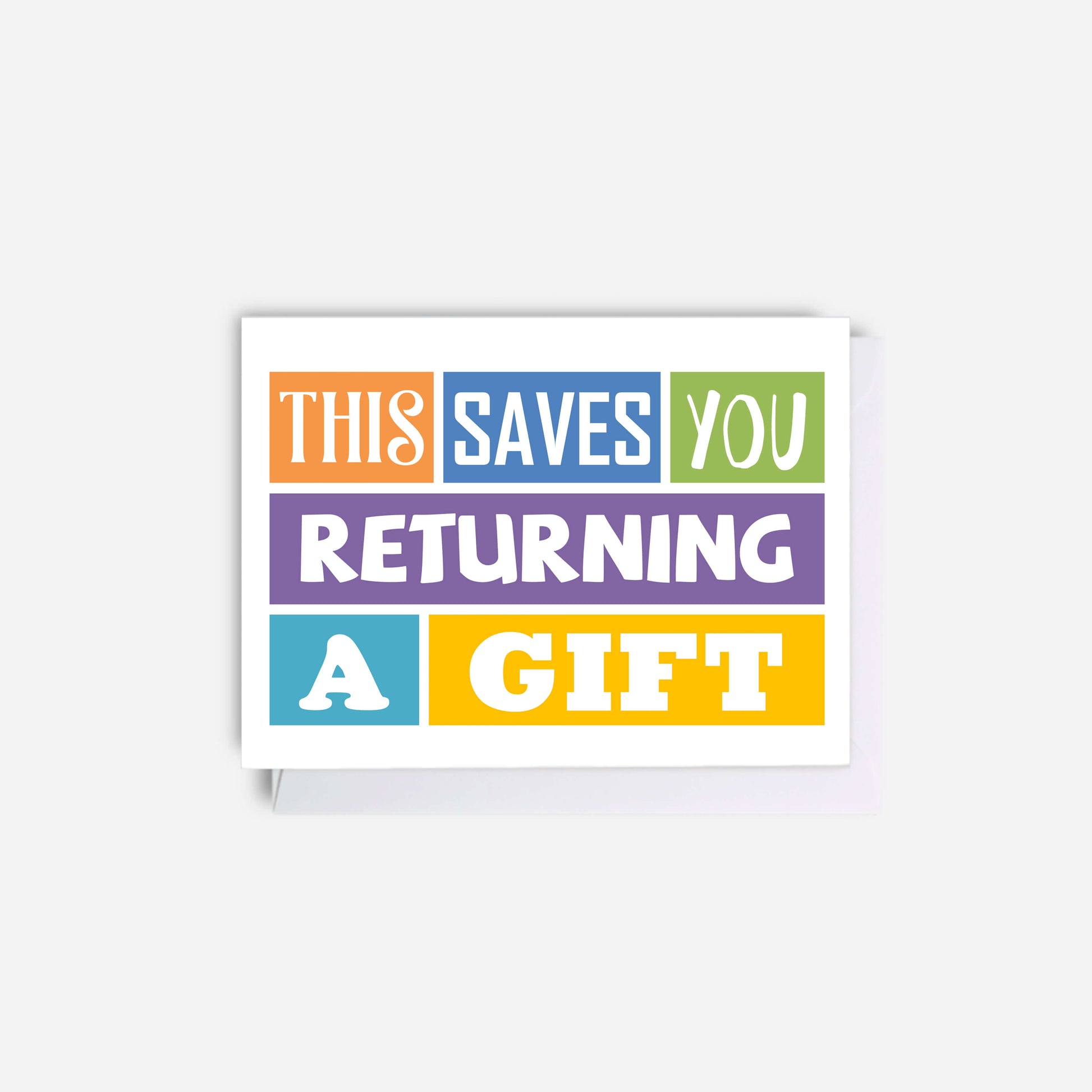 Giftcard Holder by SixElevenCreations. Card reads This Saves You Returning A Gift. Product Code SES0001A7