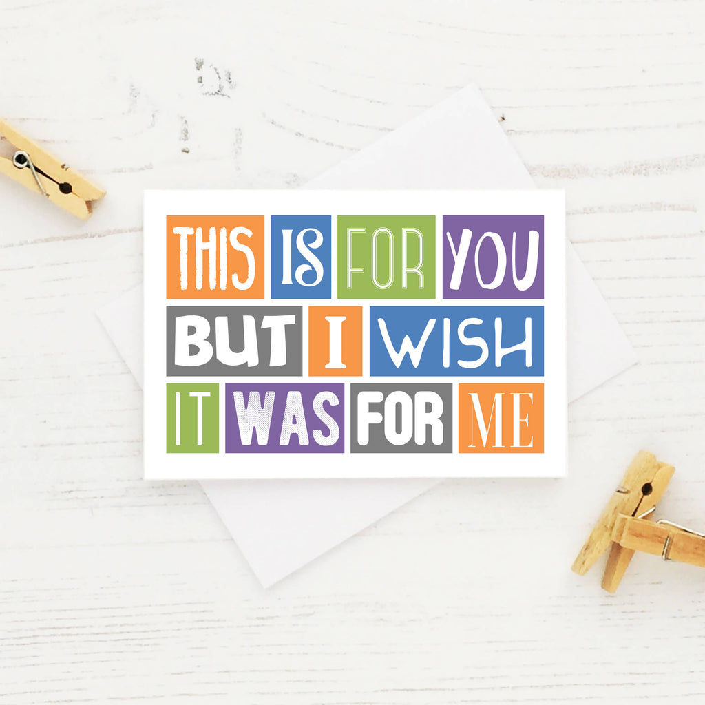 Giftcard Holder by SixElevenCreations. Reads This is for you but I wish it was for me. Product Code SES0011A7