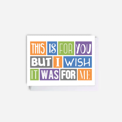 Giftcard Holder by SixElevenCreations. Reads This is for you but I wish it was for me. Product Code SES0011A7