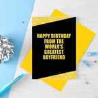 Girlfriend Birthday Card by SixElevenCreations. Reads Happy birthday from the world's greatest boyfriend. Product Code SE0855A6
