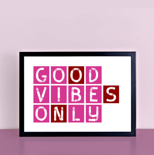 Good Vibes Only Print-SixElevenCreations-SEL0001A5