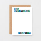 Graduation Card by SixElevenCreations. Reads You graduated Finally. Product Code SE0247A6
