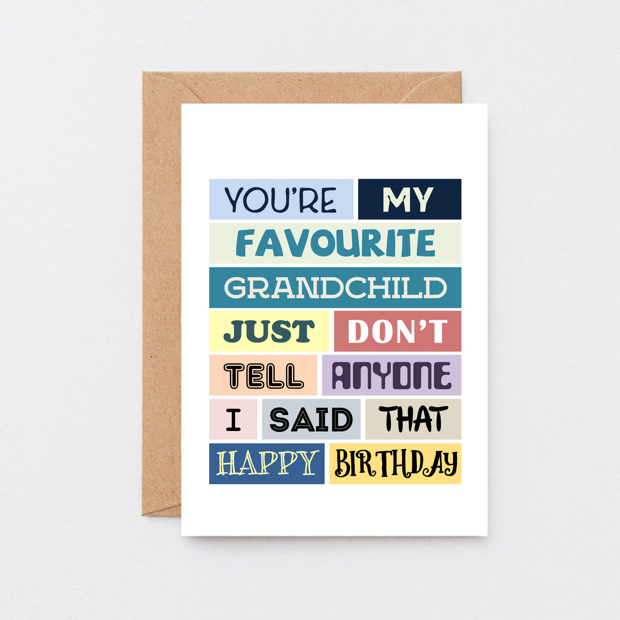Grandchild Birthday Card by SixElevenCreations. Reads You're my favourite grandchild. Just don't tell anyone I said that. Happy birthday.