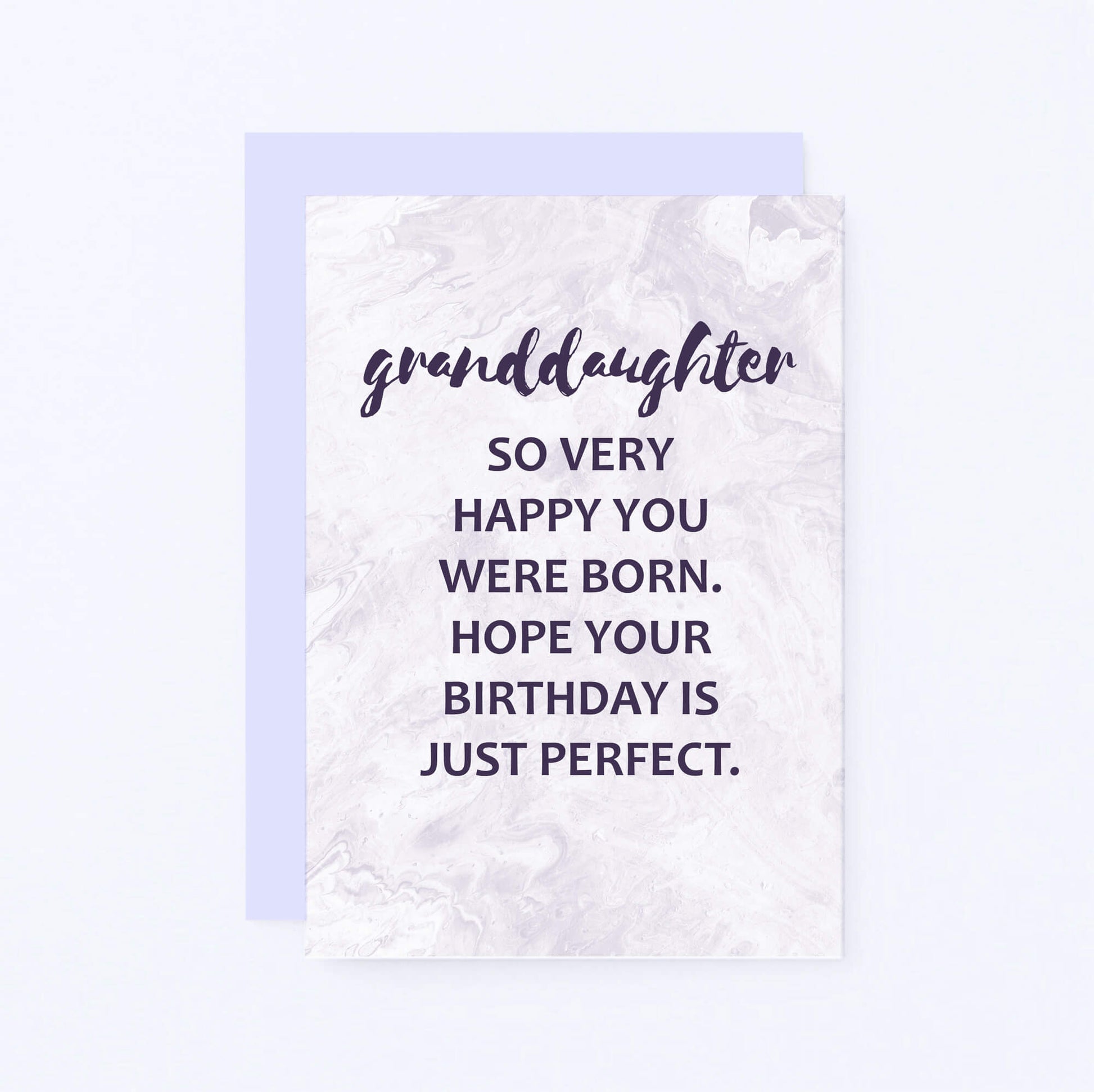 Granddaughter Birthday Card by SixElevenCreations. Reads Granddaughter So very happy you were born. Hope your birthday is just perfect. Product Code SE3015A6