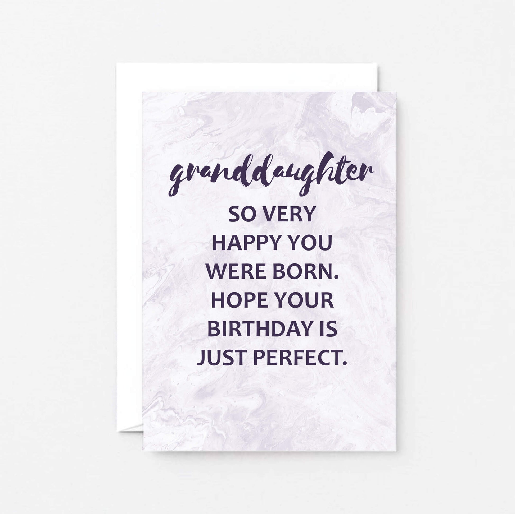 Granddaughter Birthday Card by SixElevenCreations. Reads Granddaughter So very happy you were born. Hope your birthday is just perfect. Product Code SE3015A6