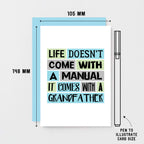 Grandfather Card by SixElevenCreations. Reads Life doesn't come with a manual. It comes with a grandfather. Product Code SE0211A6