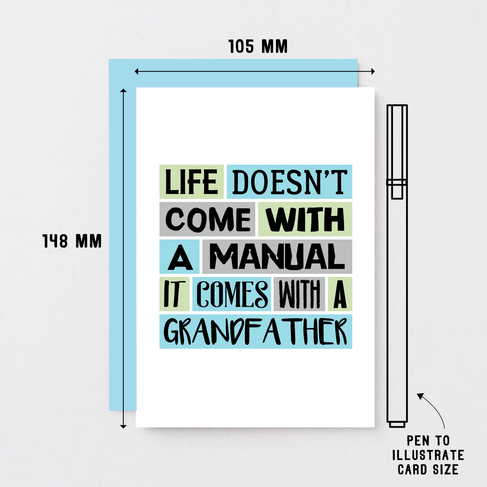 Grandfather Card by SixElevenCreations. Reads Life doesn't come with a manual. It comes with a grandfather. Product Code SE0211A6
