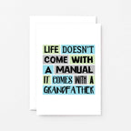 Grandfather Card by SixElevenCreations. Reads Life doesn't come with a manual. It comes with a grandfather. Product Code SE0211A6