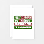 Christmas Card by SixElevenCreations. Reads Merry Christmas to the most wonderful grandfather. Product Code SEC0012A6