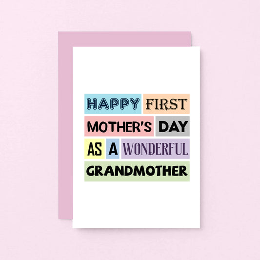 Grandmother Mother's Day Card by SixElevenCreations. Reads Happy First Mother's Day as a wonderful grandmother. Product Code SEM0001A6