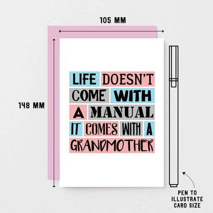 Grandmother Card by SixElevenCreations. Reads Life doesn't come with a manual. It comes with a grandmother. Product Code SE0212A6