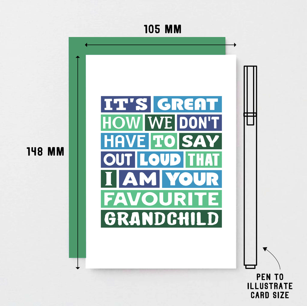 Grandmother Card by SixElevenCreations. Reads It's great how we don't have to say out loud that I am your favourite grandchild. Product Code SE0094A6