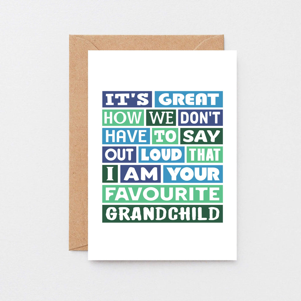 Grandmother Card by SixElevenCreations. Reads It's great how we don't have to say out loud that I am your favourite grandchild. Product Code SE0094A6