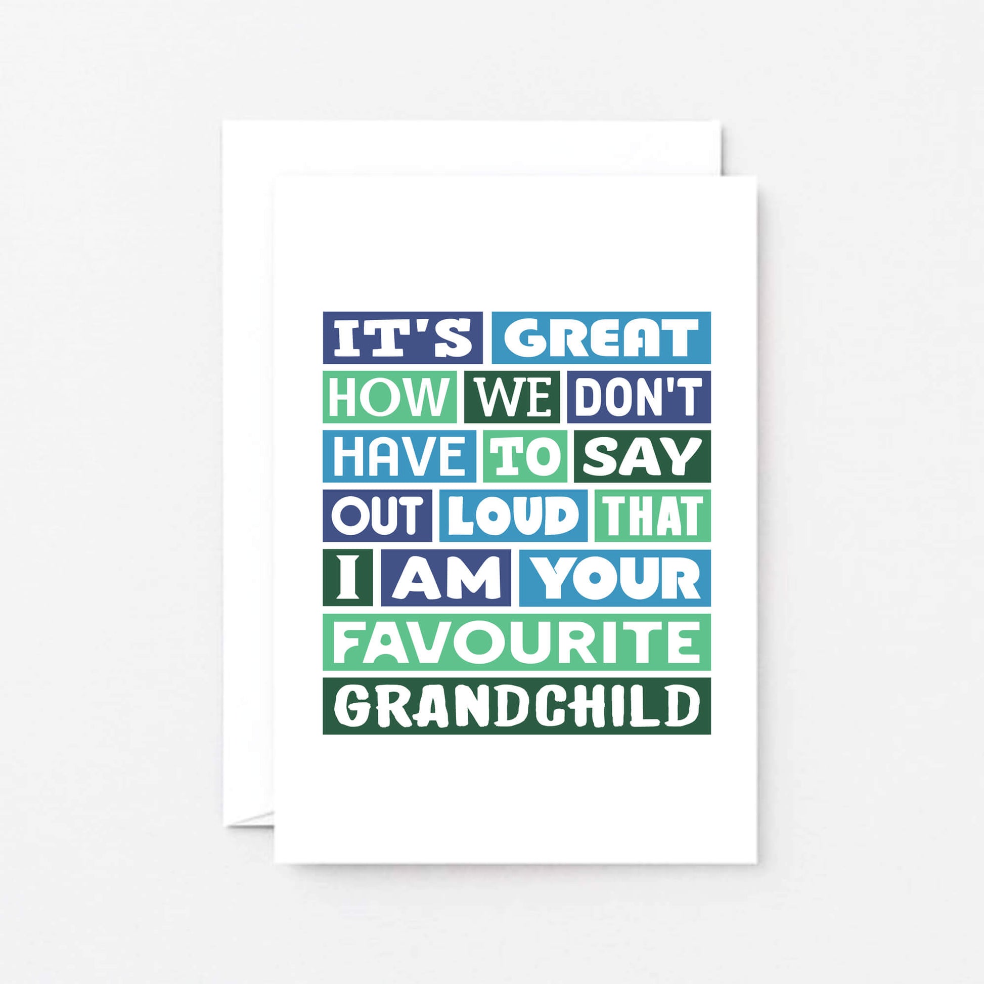 Grandfather Card by SixElevenCreations. Reads It's great how we don't have to say out loud that I am your favourite grandchild. Product Code SE0094A6