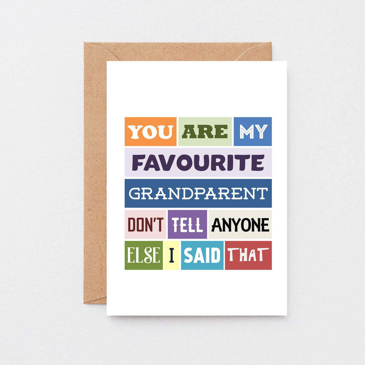 Grandmother Card by SixElevenCreations. Reads You are my favourite grandparent. Don't tell anyone else I said that. Product Code SE0119A6