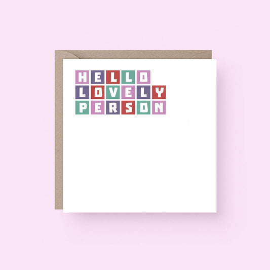 Hello Lovely Person Card by SixElevenCreations. Product Code SE0007SQ