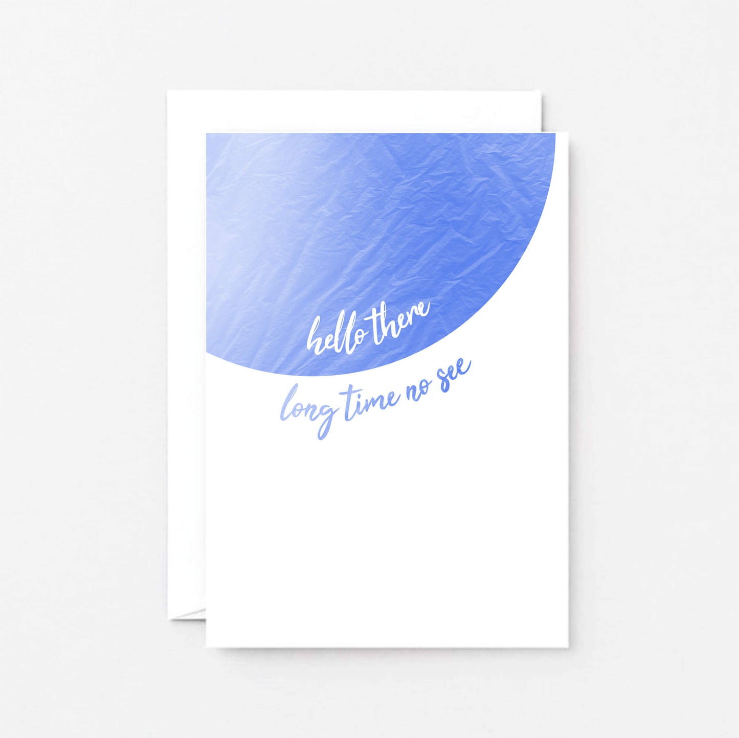 Hello Card by SixElevenCreations. Reads Hello there long time no see. Product Code SE2504A6