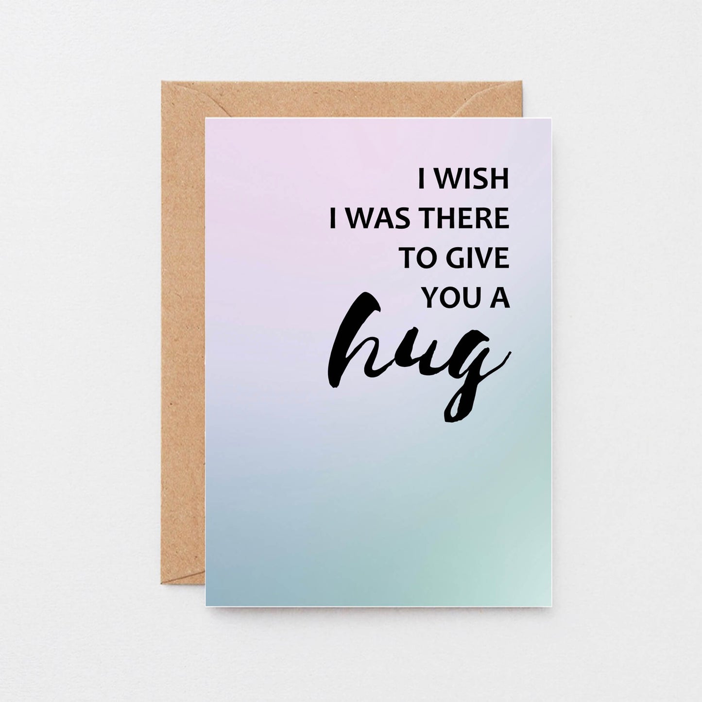 Send A Hug Card by SixElevenCreations. Reads I wish I was there to give you a hug. Product Code SE3033A6