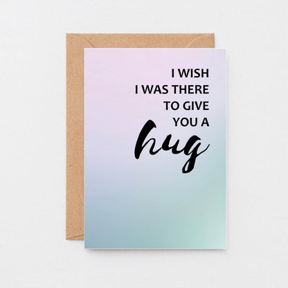 Send A Hug Card by SixElevenCreations. Reads I wish I was there to give you a hug. Product Code SE3033A6