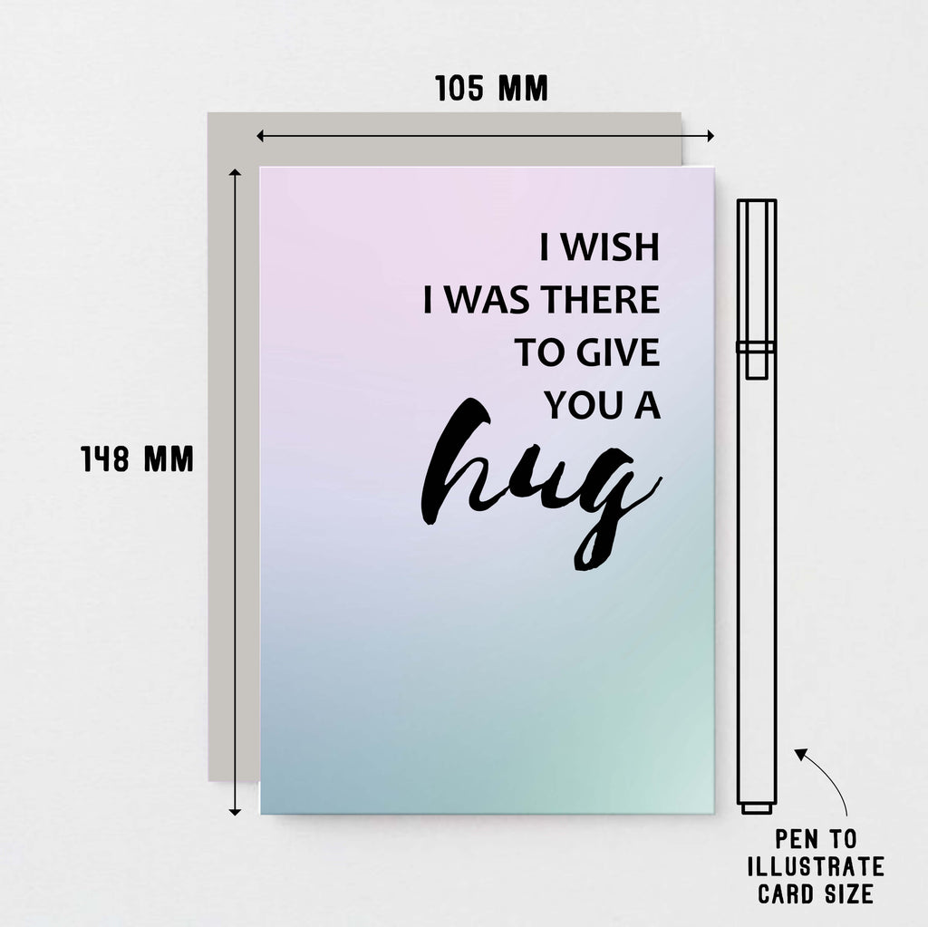 Send A Hug Card by SixElevenCreations. Reads I wish I was there to give you a hug. Product Code SE3033A6