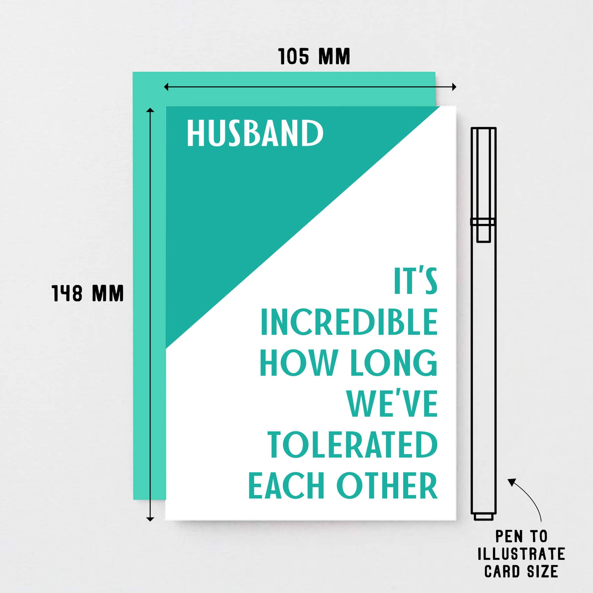 Husband Card. Reads Husband It's incredible how long we've tolerated each other. Product Code SE3007A6