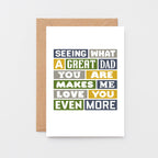 Dad Card From Partner by SixElevenCreations. Reads Seeing what a great dad you are makes me love you even more. Product Code SE0034A6