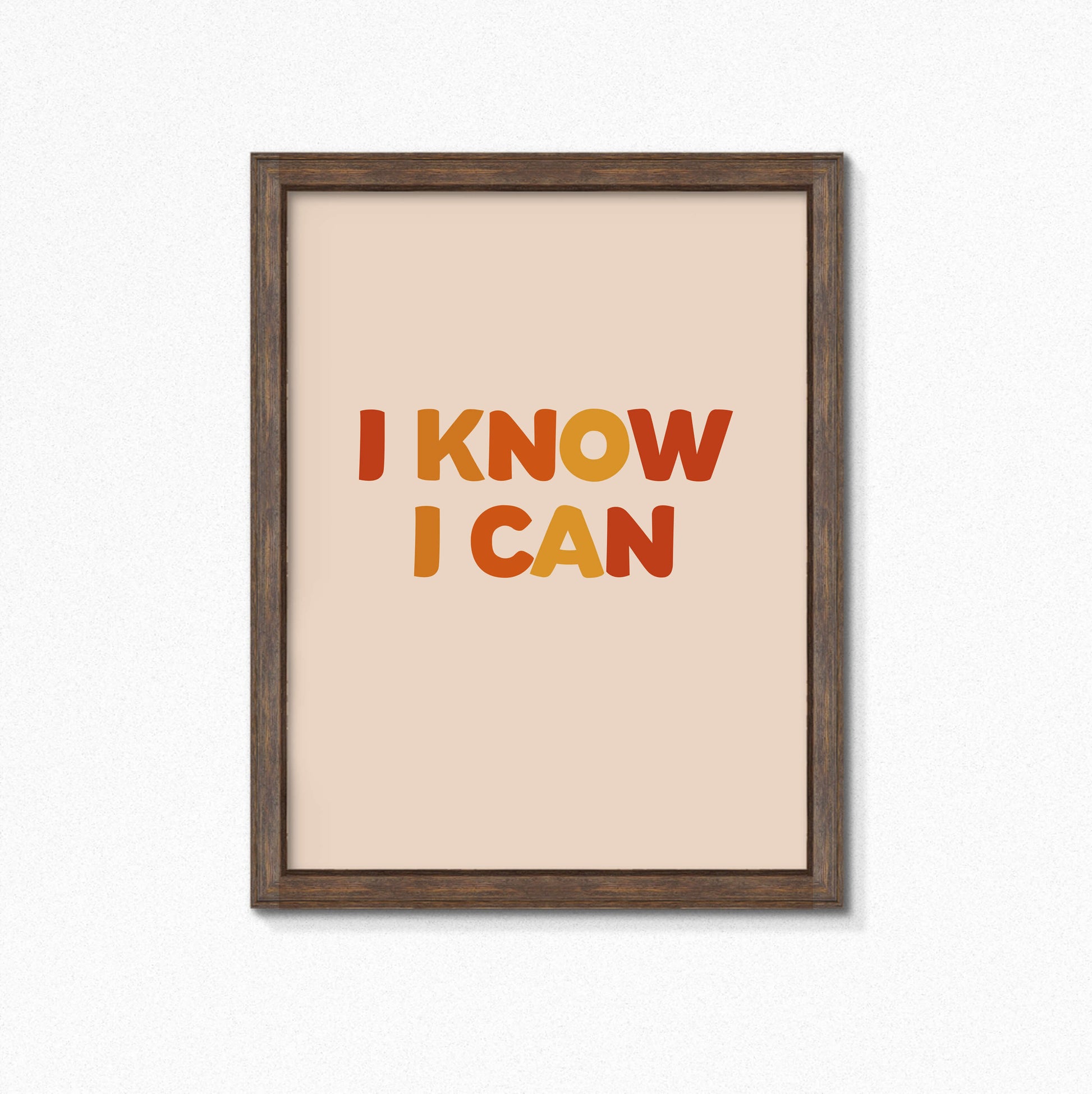 I Know I Can Wallprint by SixElevenCreations. Product Code SEP0607