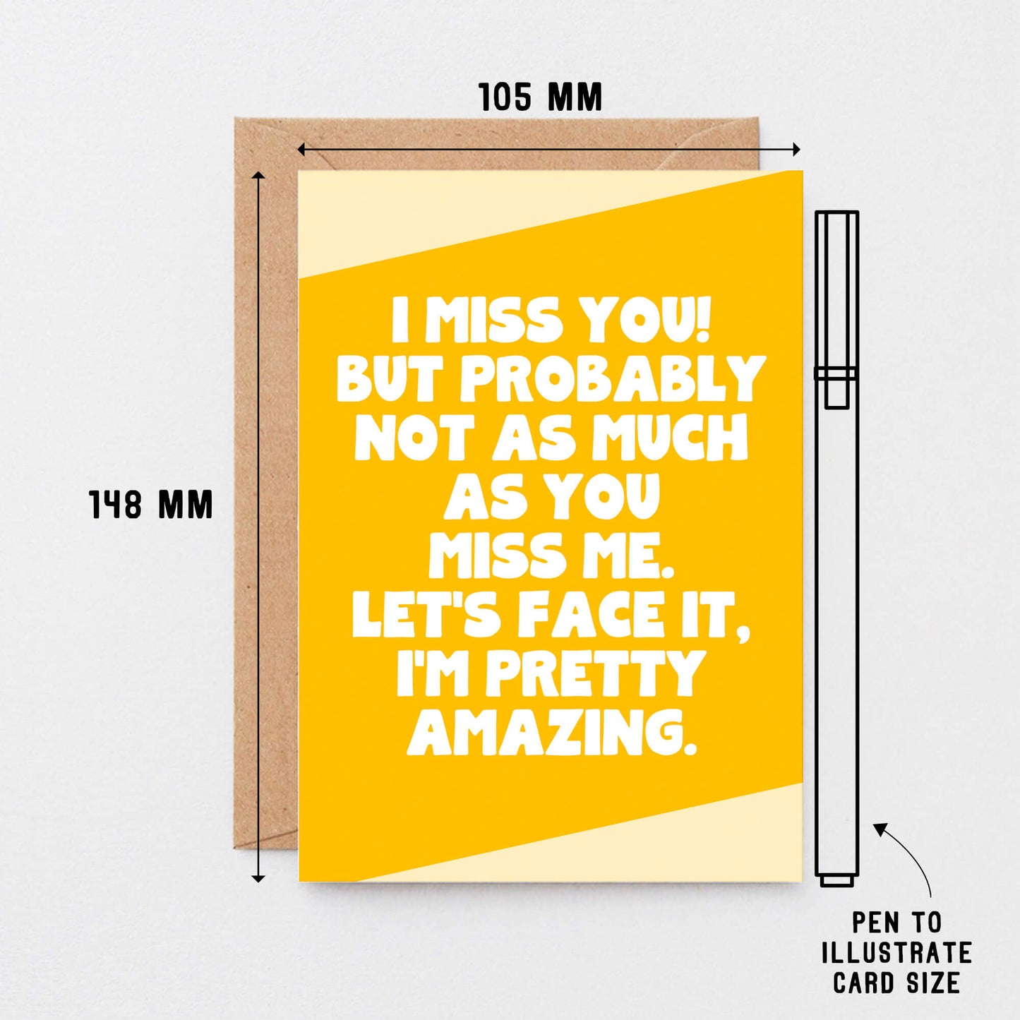 I Miss You Card by SixElevenCreations. Reads I miss you! But probably not as much as you miss me. Let's face it. I'm pretty amazing. Product Code SE3069A6