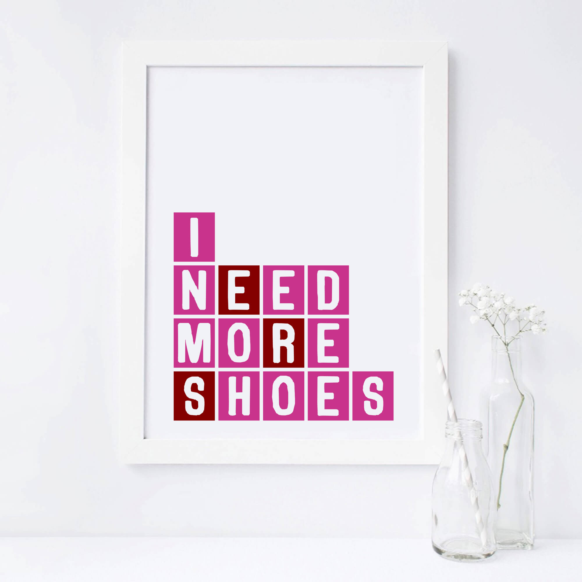 I Need More Shoes Art Print by SixElevenCreations Product Code SEP0084