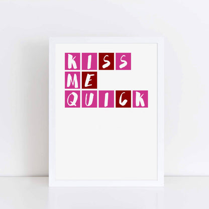 Kiss Me Quick Pink Wall Art by SixElevenCreations SEP0081