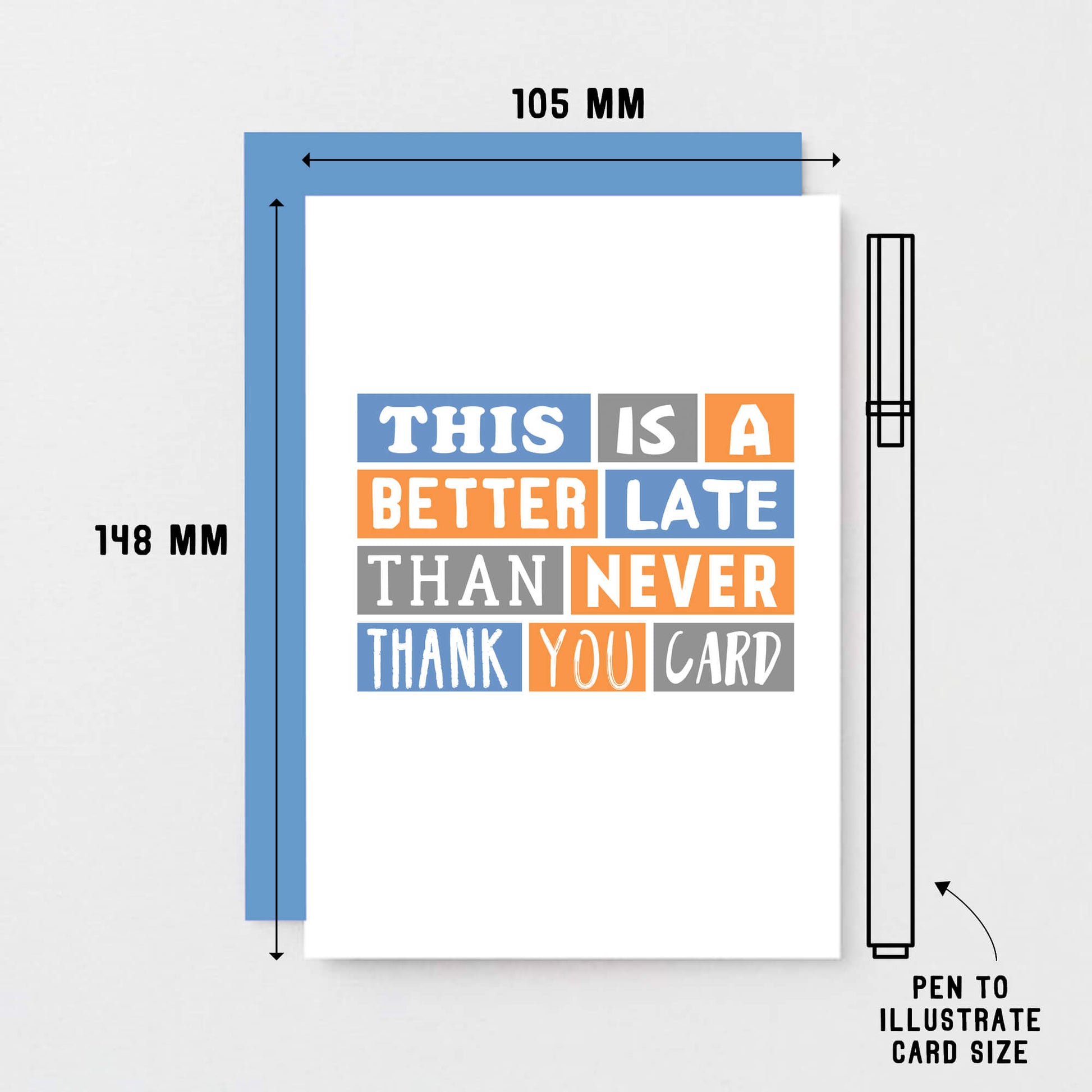 Late Thank You Card by SixElevenCreations. Reads This is a better late than never thank you card. Product Code SE0095A6