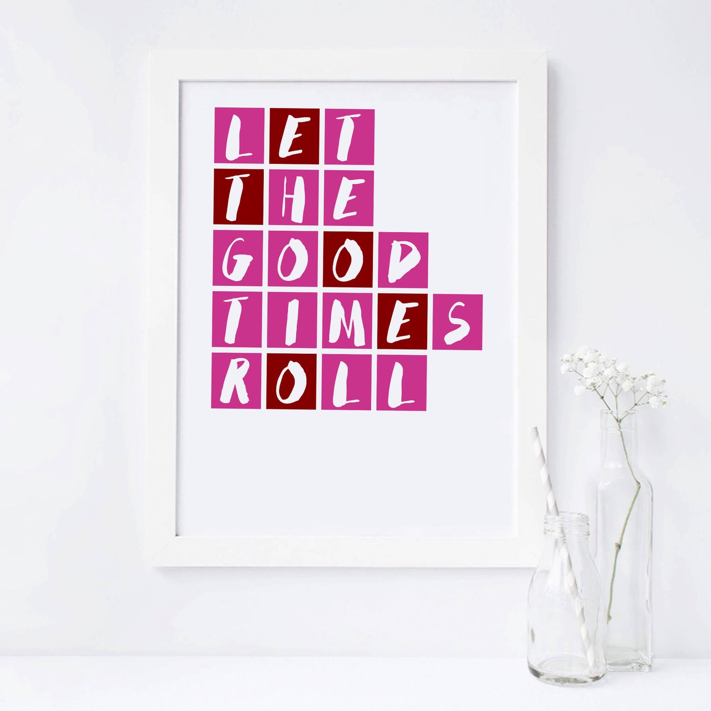 Let The Good Times Roll Poster in pink and red by SixElevenCreations. Product Code SEP0089
