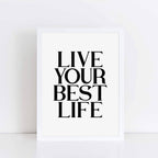 Live Your Best Life Word Print by SixElevenCreations. Product Code SEP0113