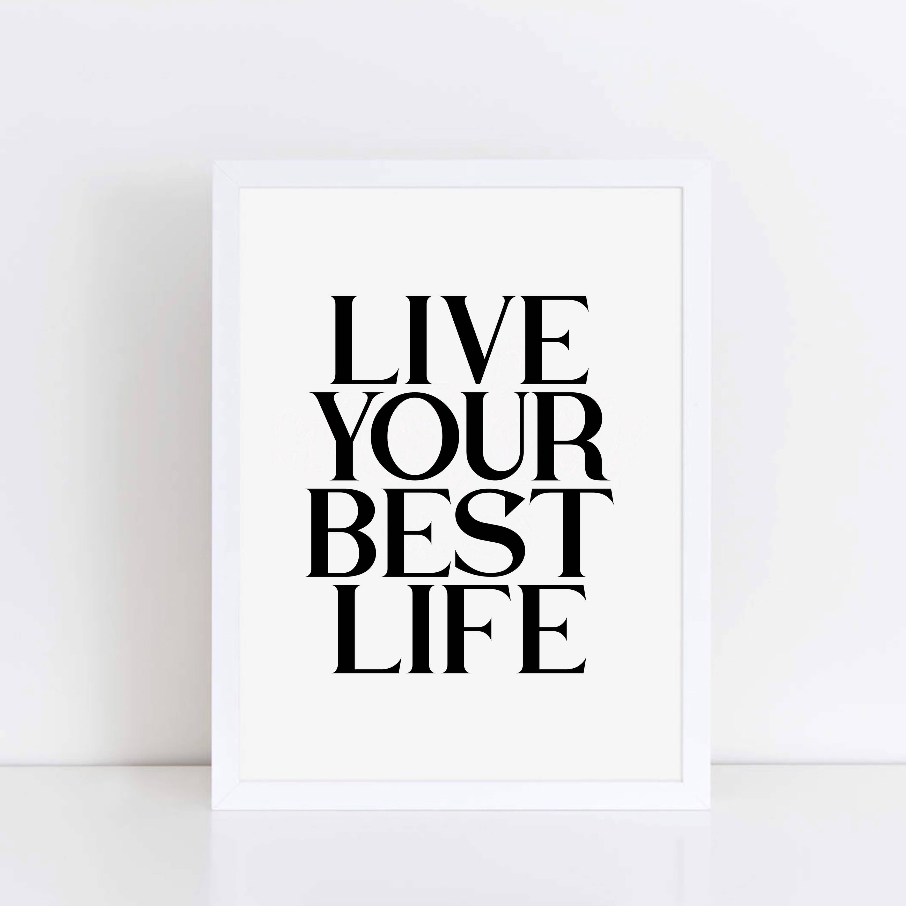 Live Your Best Life Word Print by SixElevenCreations. Product Code SEP0113